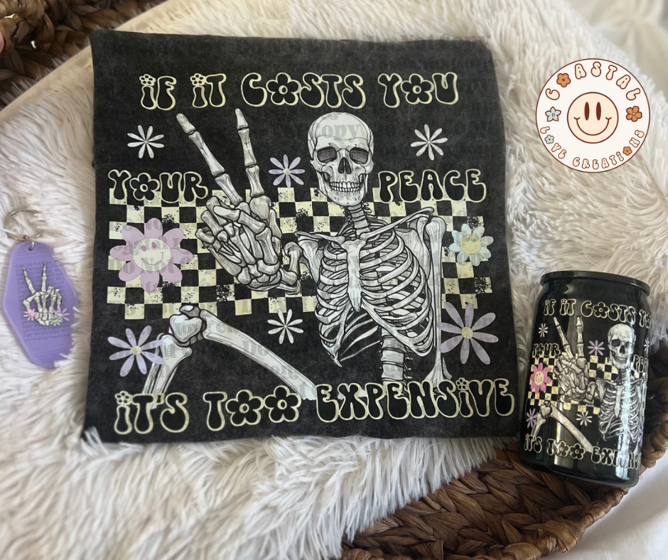 If It Costs You Your Peace It’s Too Expensive