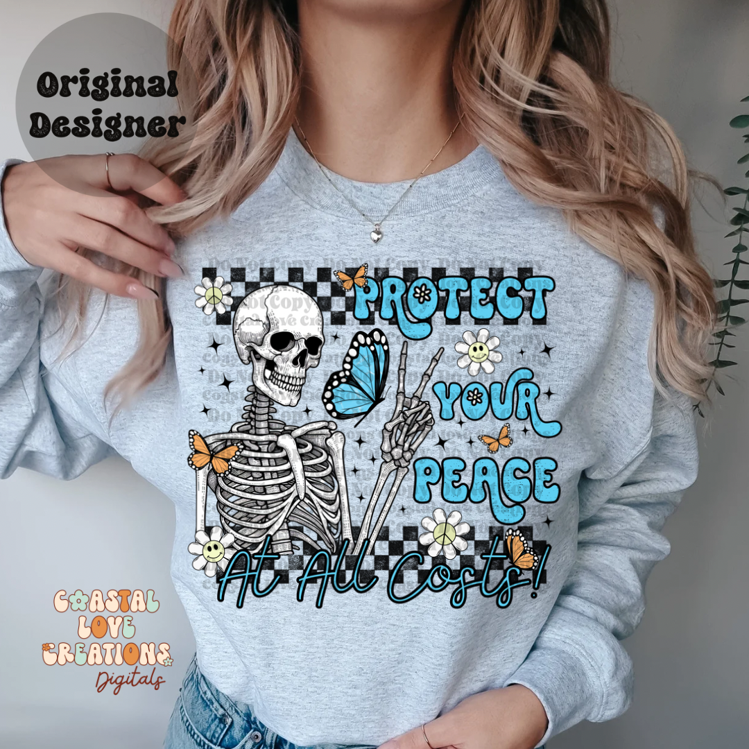 Protect Your Peace At All Costs -PNG